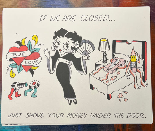 AAA. “If We Are Closed” print